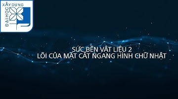 Sức bền vật liệu 2 - Tìm lõi của mặt cắt ngang hình chữ nhật