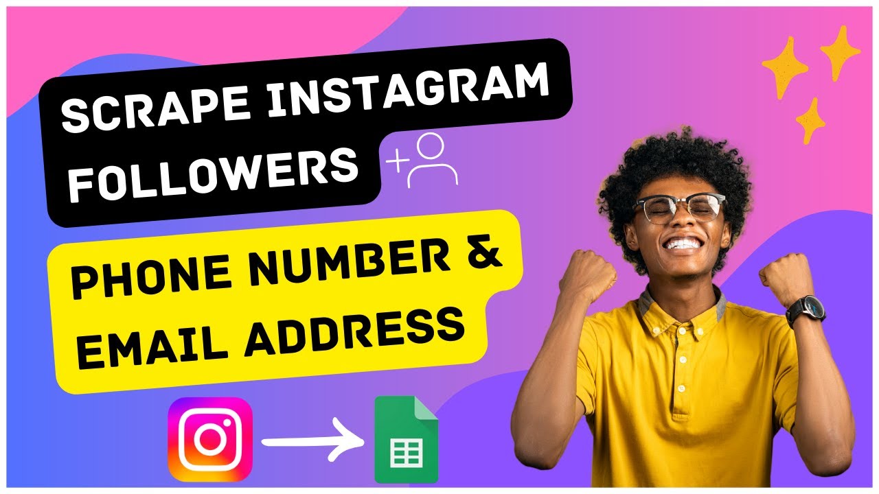 How to scrape instagram followers phone numbers email address data
