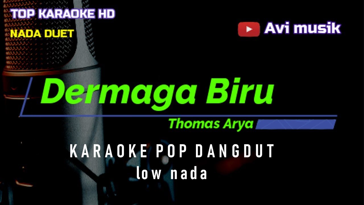 DERMAGA BIRU Thomas Arya Nada DUET Versi karaoke Pop Dangdut