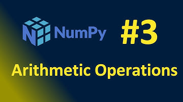 NumPy #3: Arithmetic Operations