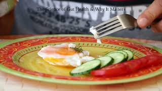 The Science of Gut Health & Why It Matters