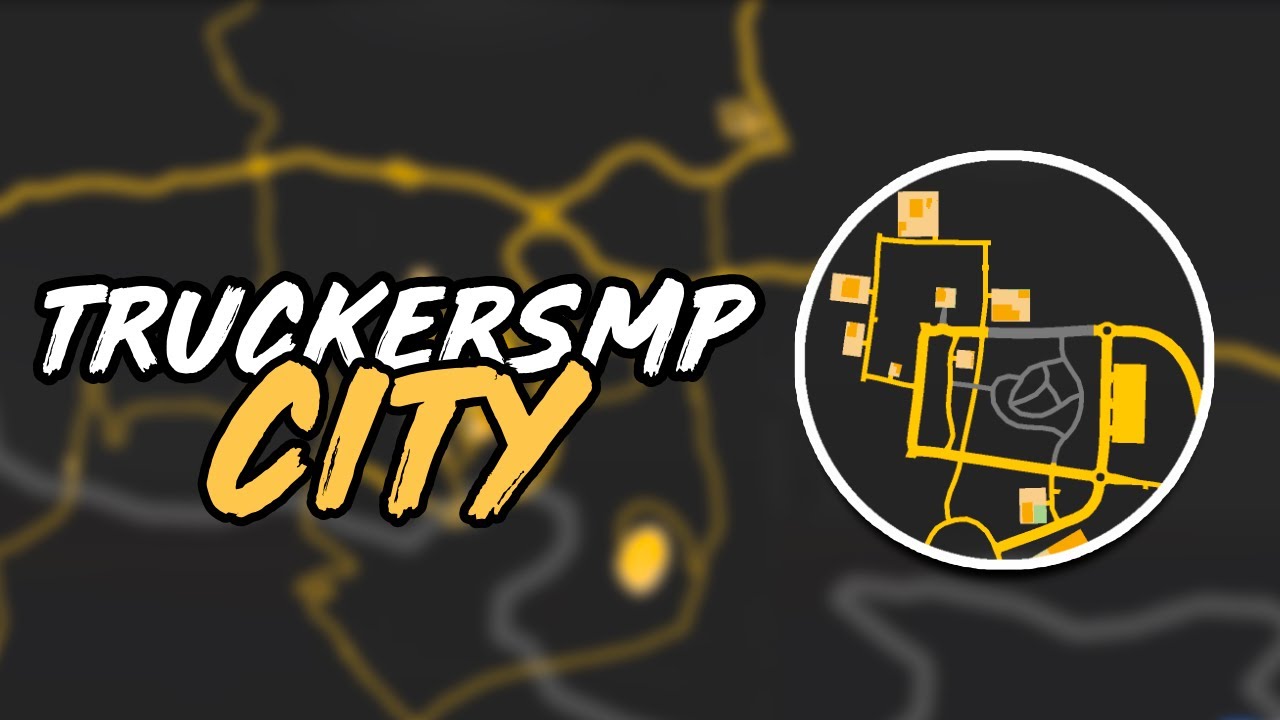 Exploring the TruckersMP CITY