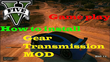 How To Mod GTA V - Manual Transmission - Install + Gameplay