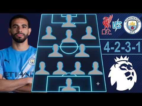 apelbet x ELIN188 - 🚨 LIVERPOOL VS MAN CITY: MAN CITY PREDICTED LINEUP WITH Aït Nouri 🚨 PREMIER LEAGUE 26/27 ROUND 6