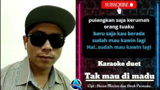 TAK MAU DI MADU | Karaoke duet