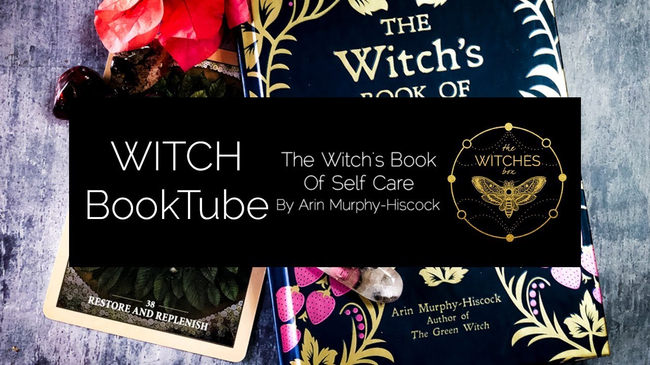 Witch Booktube: The Witch's Book of Self Care by Arin Murphy-Hiscock