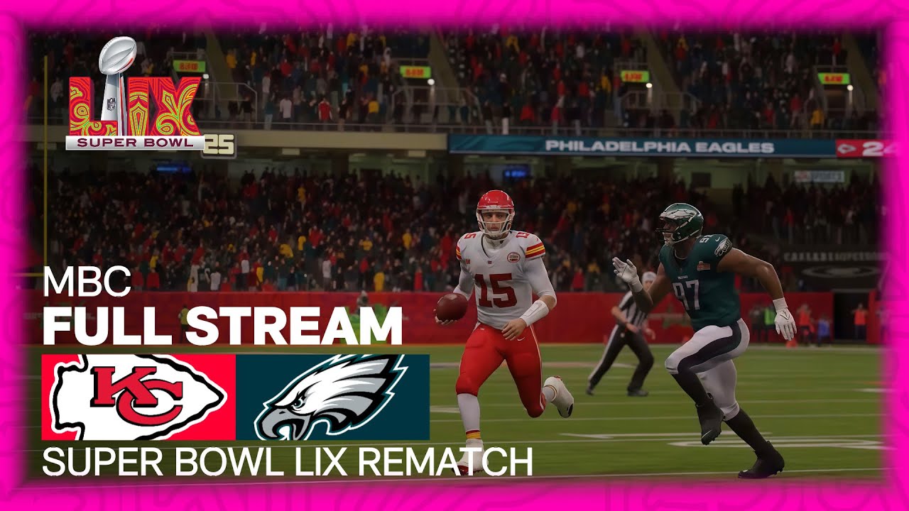 Kansas City Chiefs VS Philadelphia Eagles - Super Bowl LIX Rematch ...
