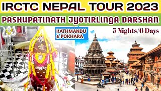 Irctc Nepal Tour Package 2023 Nepal Budget Trip Pashupatinath Temple Nepal Pokhara Tourkathmandu