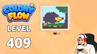 Colony Flow level 409 walkthrough gameplay Solution