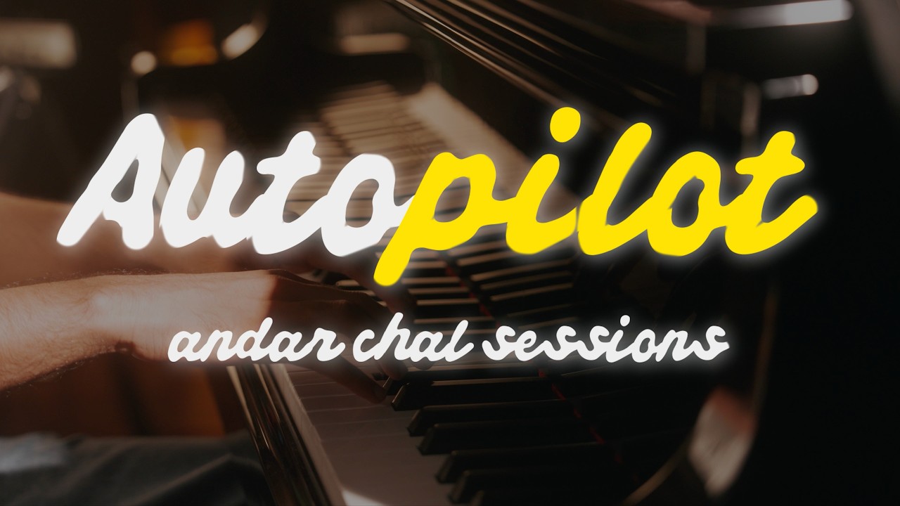Ornithology & Friends - Autopilot (Andar Chal Sessions)