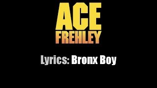 Lyrics: Ace Frehley / Bronx Boy