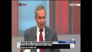 Bülent Arınç, Fethullah Gülen'le Yaptığı Görüşmesini Anlattı