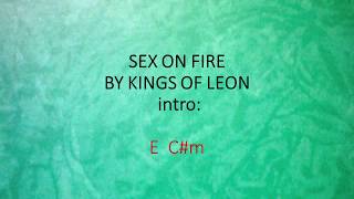 Video thumbnail of "Sex on Fire by Kings of Leon - Easy chords and lyrics"