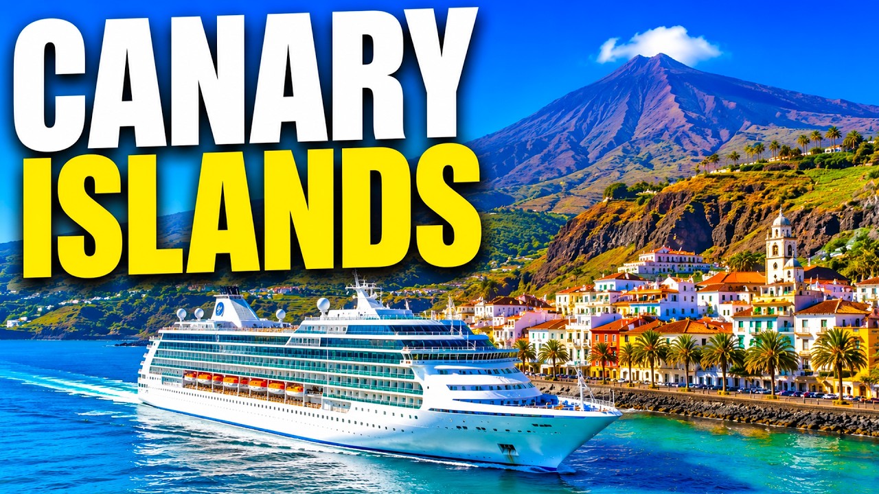 Best Canary Islands Cruise Itinerary — Perfect 7 Day Plan