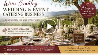 🍷 JUST LISTED | Wine Country Wedding & Event Catering Business + Commercial Real Estate