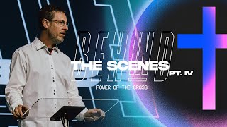 BEHIND THE SCENES PT. VI | PASTOR MARK ALLEN