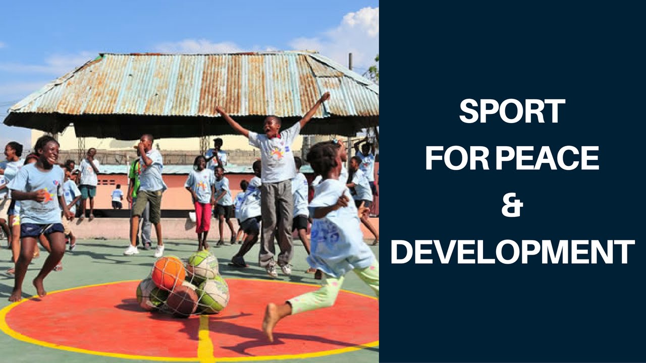 SPORT FOR PEACE & DEVELOPMENT - YouTube