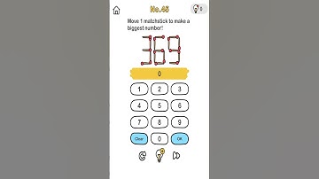 Brain Out Level 45 Move 1 matchstick to make a biggest number!