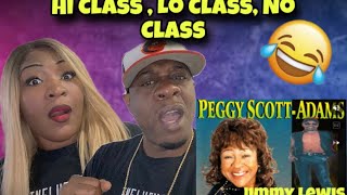 This Is Wild!!!  Peggy Scott-Adams  - Hi Class, Lo Class &amp; No Class  (Reaction)