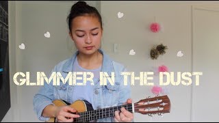 Video thumbnail of "Glimmer In The Dust Cover - with ukulele - Hillsong United | Tamara Emma"