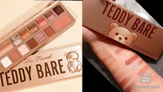 TOO FACED TEDDY BARE palette Unboxing and swatches.
