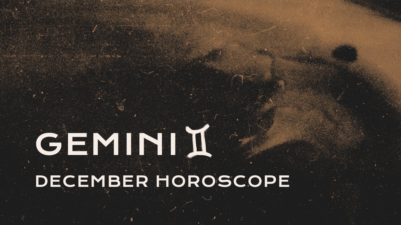 ⚔️ Gemini December Horoscope YouTube