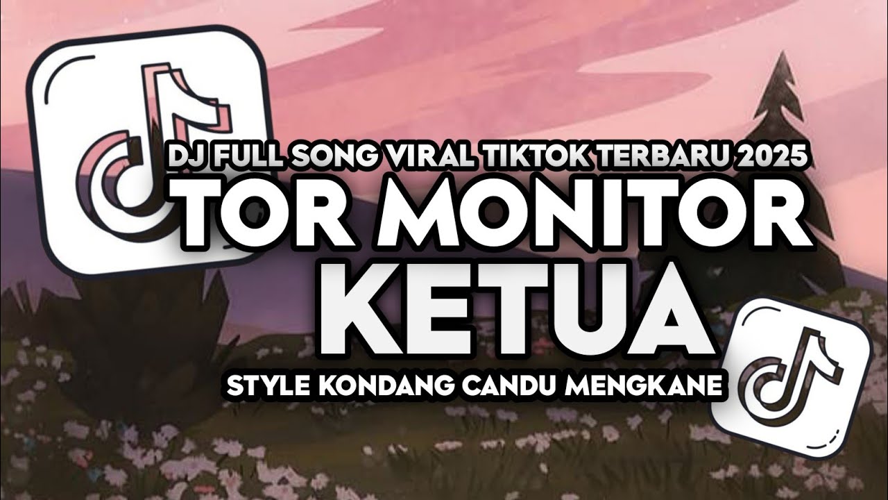 DJ TOR MONITOR KETUA ANGGOTA MAU LAPOR  REMIX FULL SONG STYLE KONDANG CANDU MENGKANE VIRAL 2025