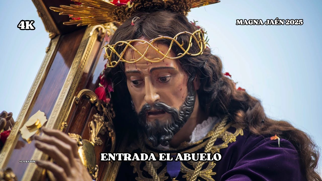 [4K] ENTRADA COMPLETA NUESTRO PADRE JESÚS "EL ABUELO" (JAÉN) | MAGNA JAÉN 2025 | Jaime Silvestre