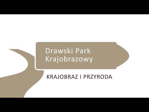 Drawski Park Krajobrazowy krajobraz i przyroda