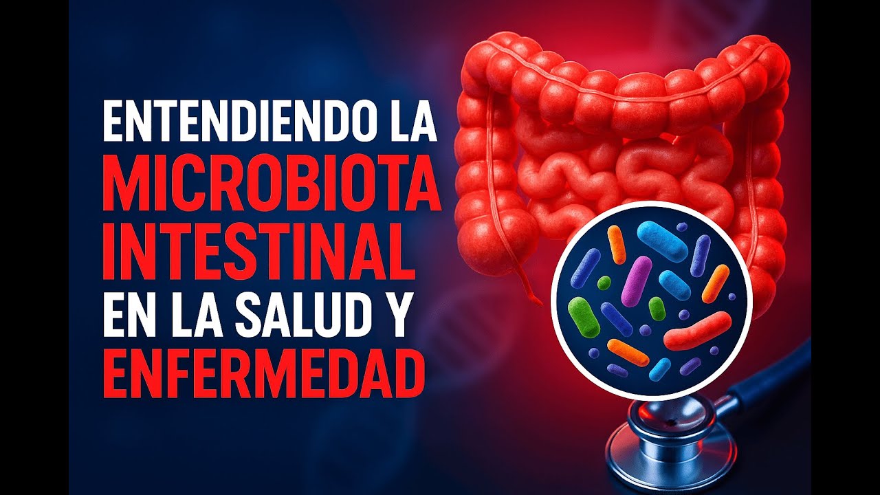Entendiendo la microbiota intestinal en la salud y enfermedad