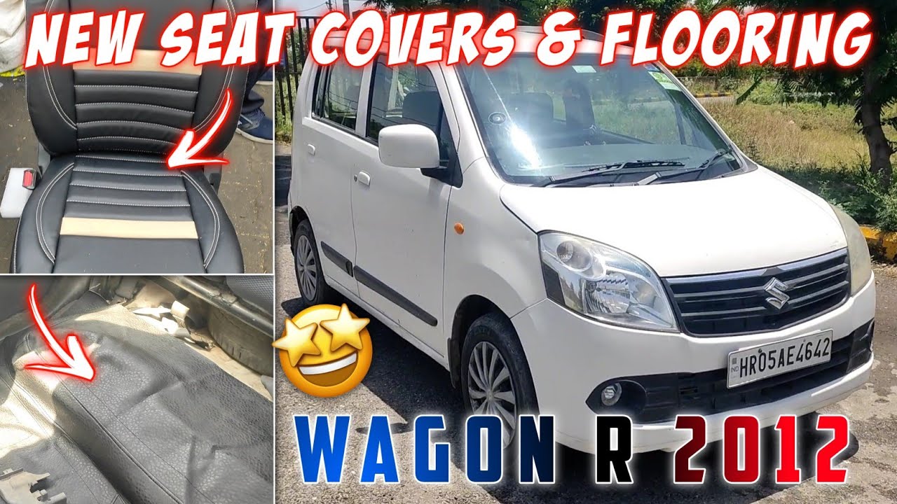 New Seat Covers & Flooring of our Wagon R 2012 🔥 - YouTube