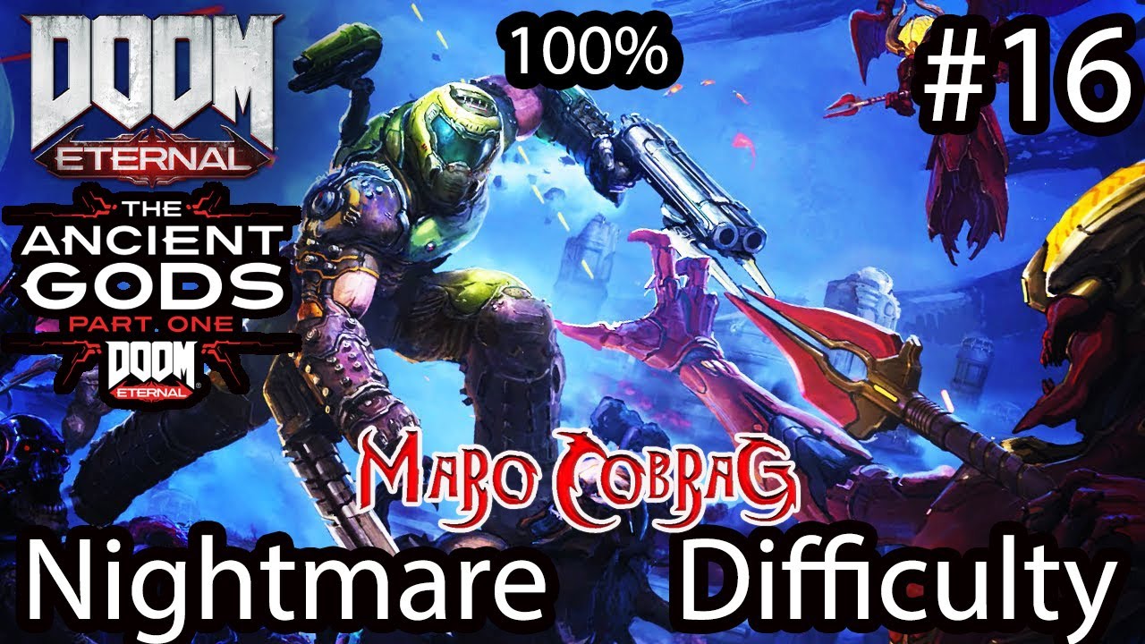 Doom Eternal DLC The Ancient Gods Part One 100% (Nightmare Mode) #16 - Gaj Cz.3