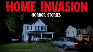 7 True Home Invasion Horror Stories for Sleep “Someone Was Inside... And I Didn't Know It” 😱