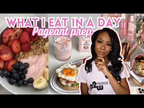 Pageant Prep: What I Eat in a Day | Meal Ideas for Competition Ready!