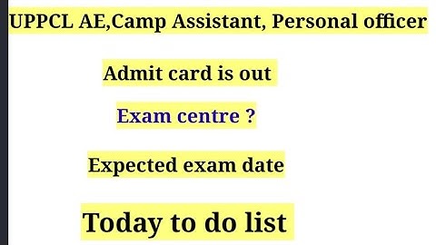 UPPCL EXECUTIVE ASSISTANT:-Today to do list #uppcl #uppclexam #admitcard