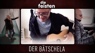 Video thumbnail of "DER BÄTSCHELA – die feisten"