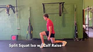 Split Squat Iso w/ Calf Raise