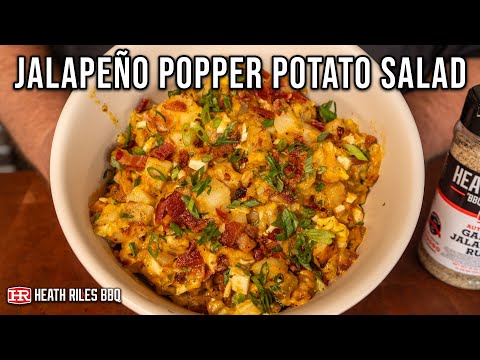 Loaded Jalapeño Popper Potato Salad with Bacon | Heath Riles BBQ