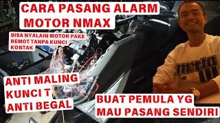 Cara Pasang Alarm motor Nmax
