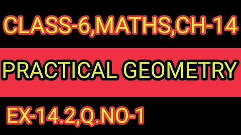 EX-14.2  ,Q.NO-1     CH-14,CLASS-6 ,PRACTICAL GEOMETRY,MATHS,NCERT,CBSE