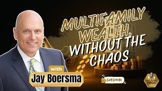 From 30 Years in Lending to Multifamily Passive Income | Jay Boersma