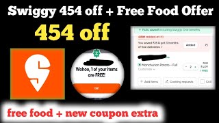 Swiggy 454 off + Free Food Offer || swiggy coupon code today || all users offer