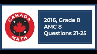 2016, Grade 8, AMC 8 | Questions 21-25