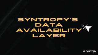 Unveiling the Future: Syntropy's Data Availability Layer Wealth
