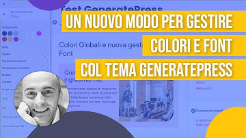 Colori Globali e nuova gestione dei font su GeneratePress