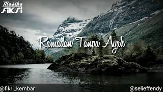 Ramadan Tanpa Ayah