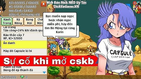 [Ngọc Rồng Online]Sự cố khi mở gần 400 viên cskb - Mở capsule kì bí