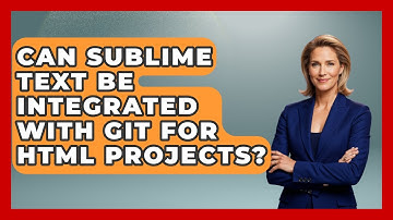 Can Sublime Text Be Integrated With Git For HTML Projects? | Simple HTML Studio News