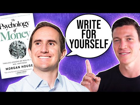 The Morgan Housel Guide to Writing (Psychology of Money)