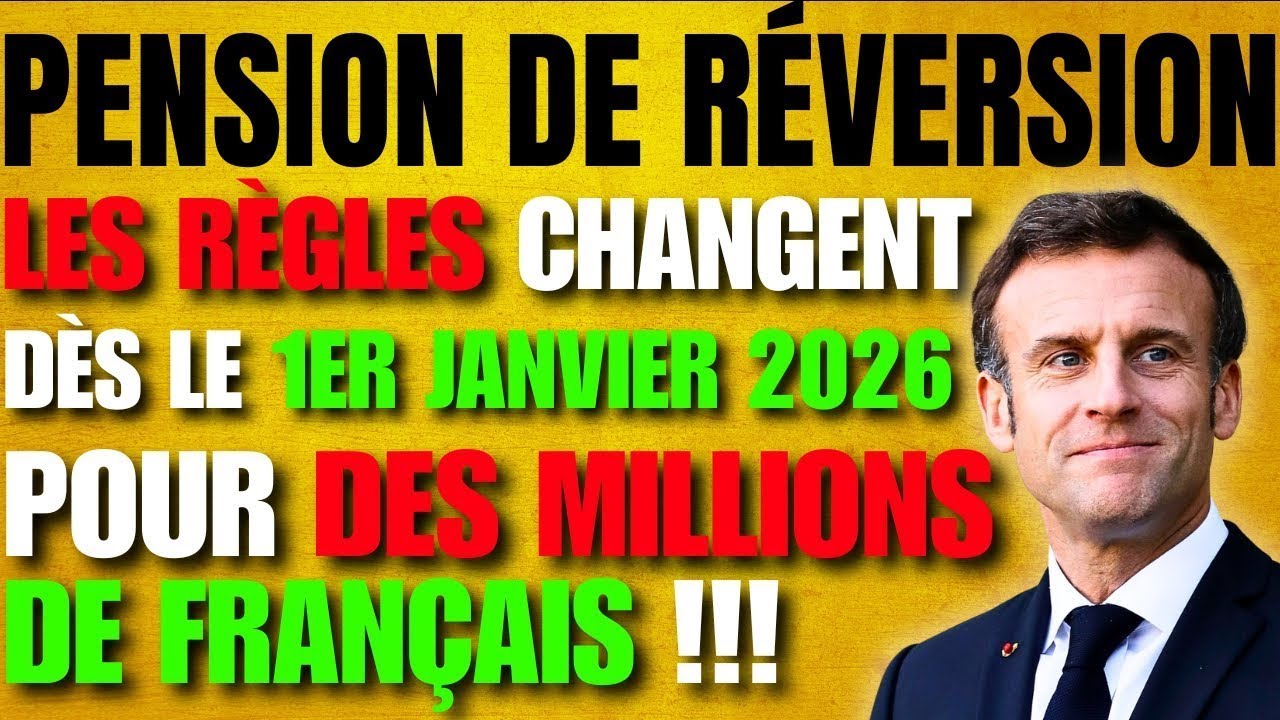 🚨 Pension de réversion 2026 : Ce qui change dès le 1er janvier (nouveaux droits, nouvelles règles)
